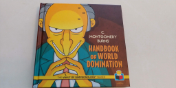 C. Montgomery Burns' Handbook of World Domination